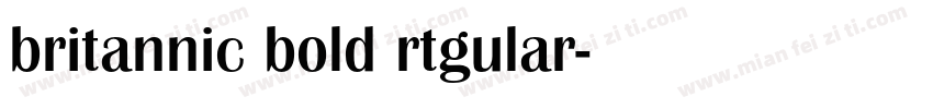 britannic bold rtgular字体转换
